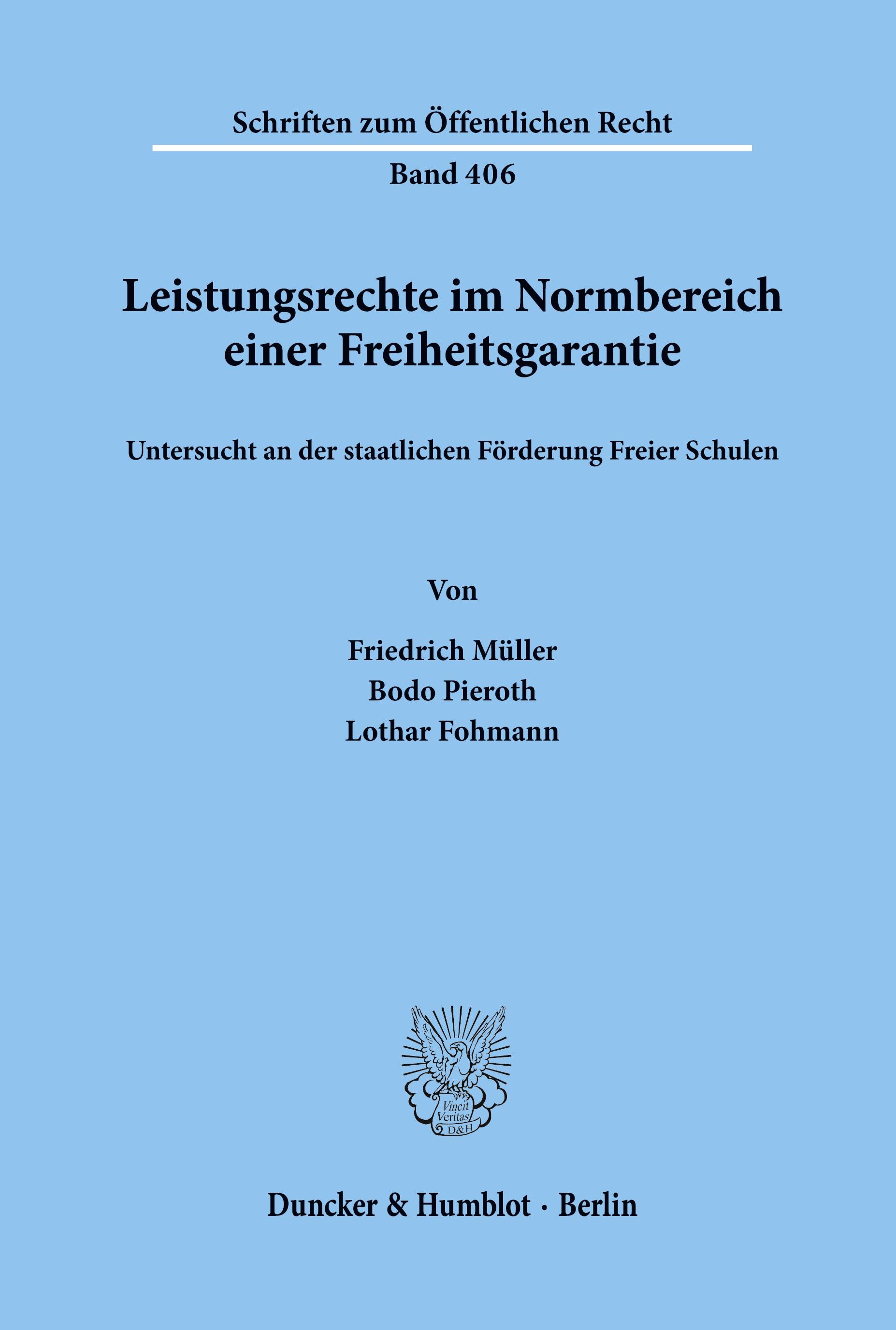 Vorderes Coverbild Leistungsrechte im Normbereich einer Freiheitsgarantie, untersucht an der staatlichen Förderung Freier Schulen.