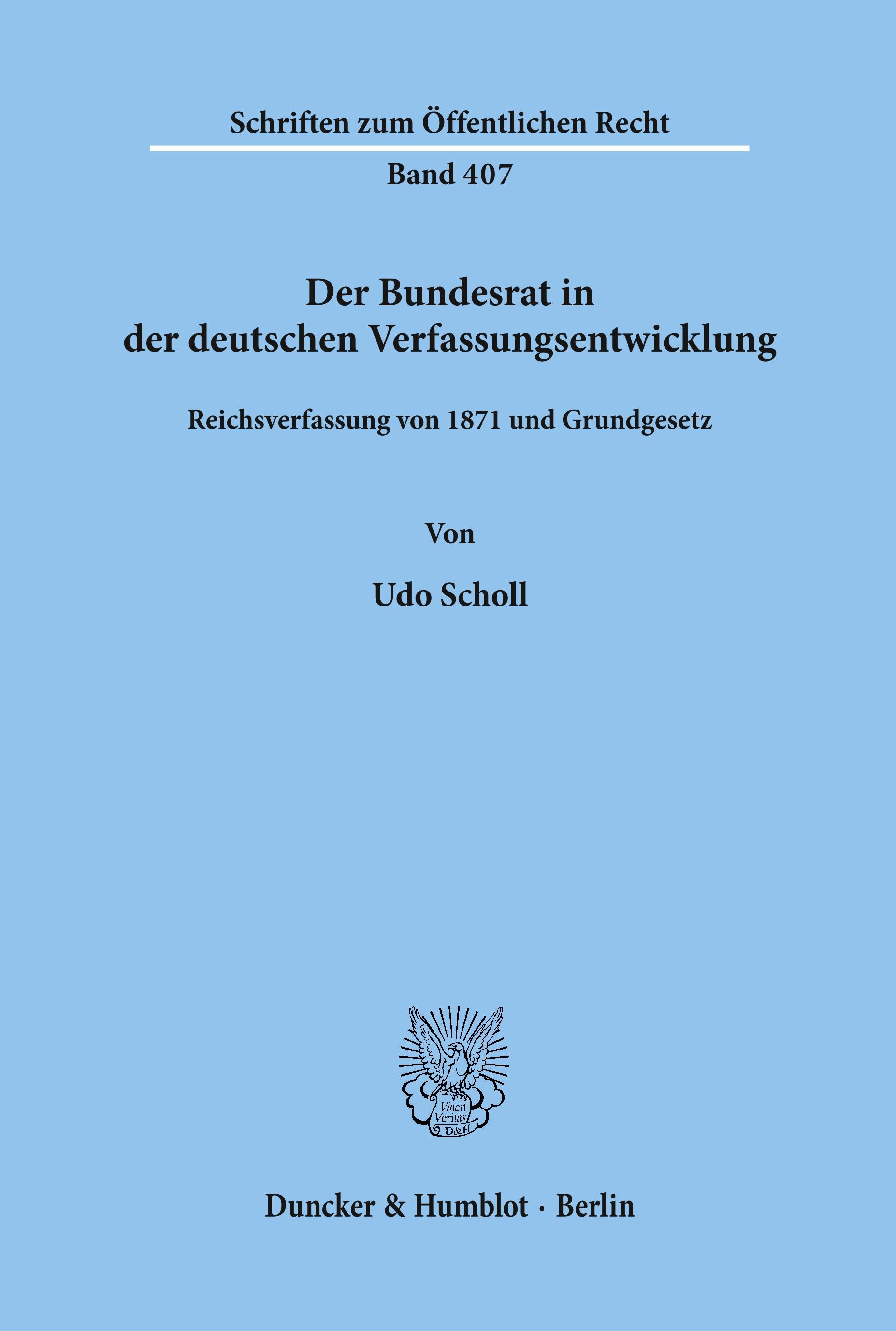 Vorderes Coverbild Der Bundesrat in der deutschen Verfassungsentwicklung.