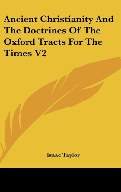 Vorderes Coverbild Ancient Christianity And The Doctrines Of The Oxford Tracts For The Times V2