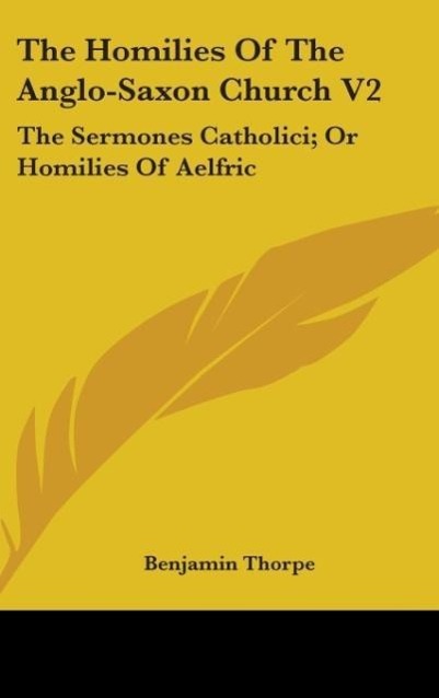 Vorderes Coverbild The Homilies Of The Anglo-Saxon Church V2