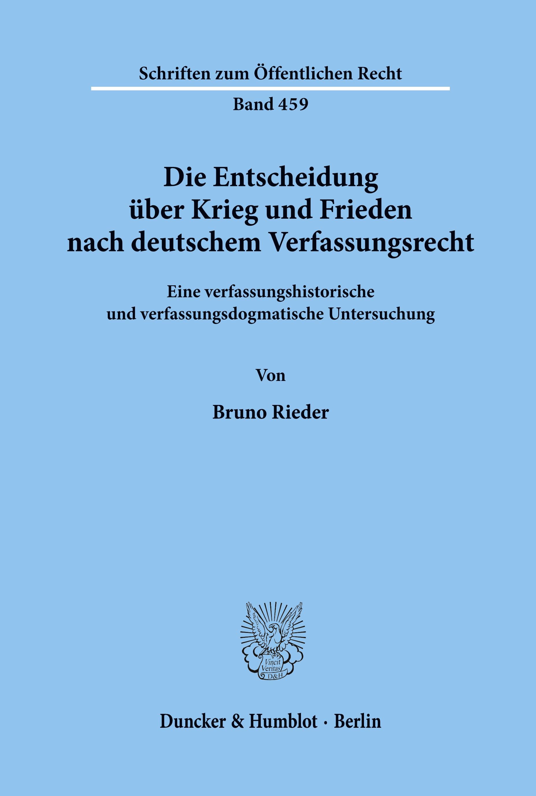 Vorderes Coverbild Die Entscheidung über Krieg und Frieden nach deutschem Verfassungsrecht.