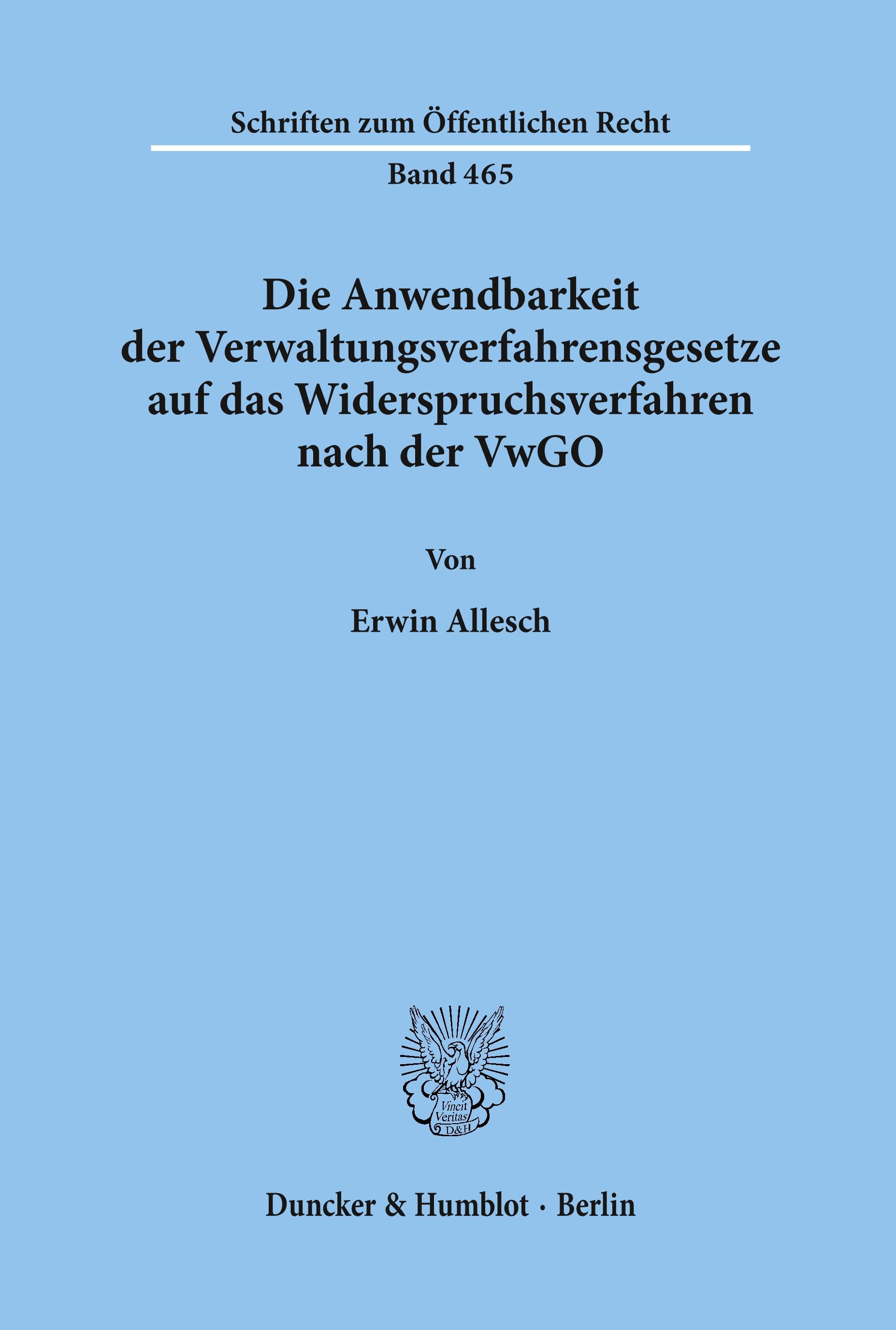 Vorderes Coverbild Die Anwendbarkeit der Verwaltungsverfahrensgesetze auf das Widerspruchsverfahren nach der VwGO.