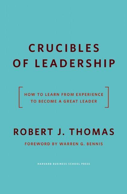 Vorderes Coverbild Crucibles of Leadership