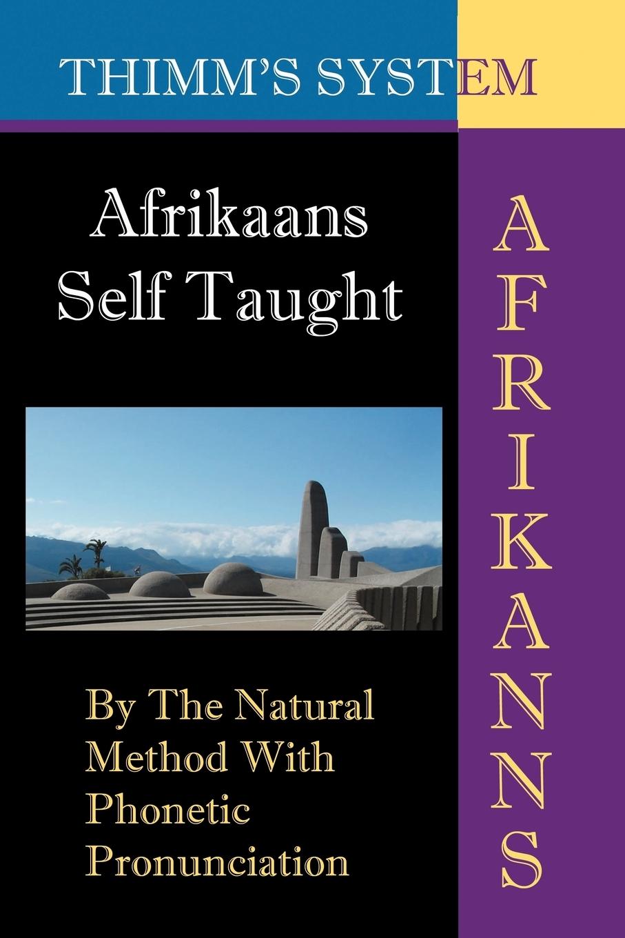 Vorderes Coverbild Afrikaans Self-taught: By the Natural Method with Phonetic Pronunciation (Thimm's System): New Edition