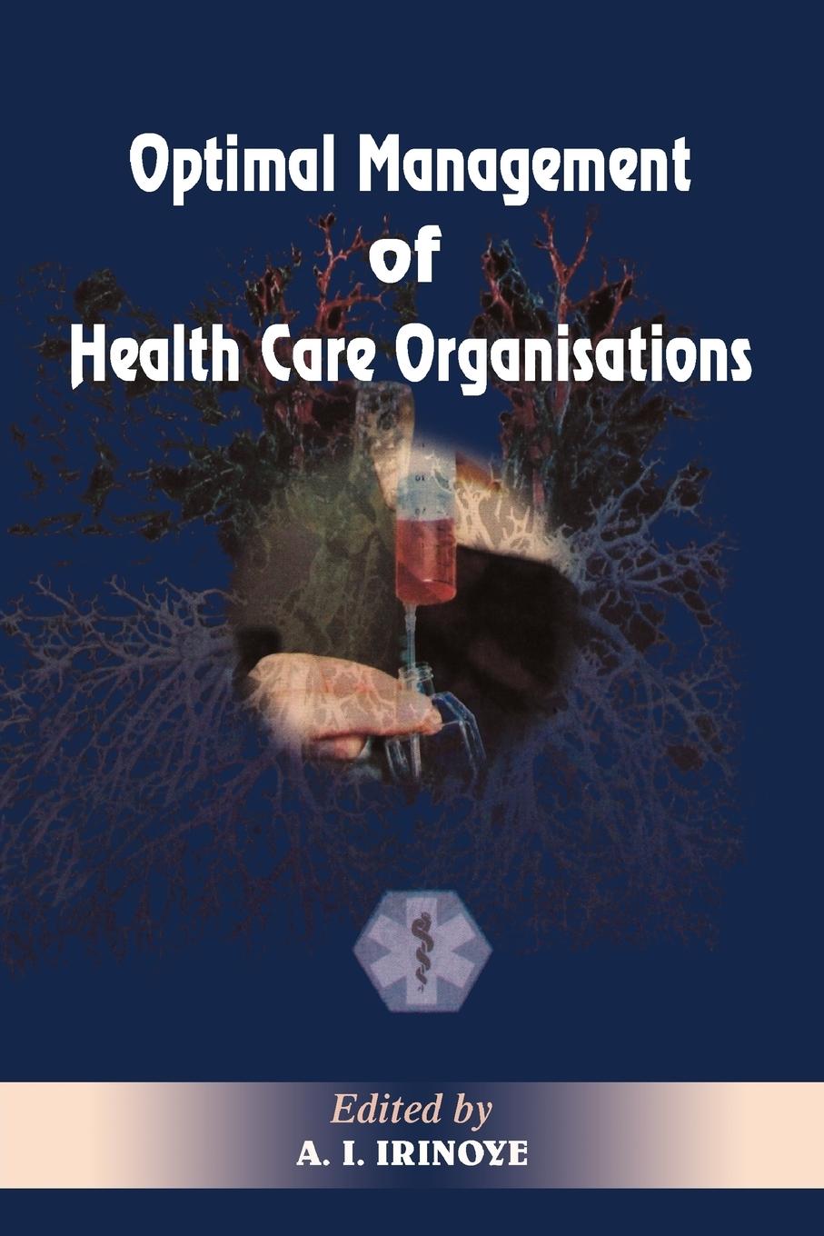 Vorderes Coverbild Optimal Management of Heath Care Organisations