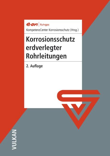 Vorderes Coverbild Korrosionsschutz erdverlegter Rohrleitungen