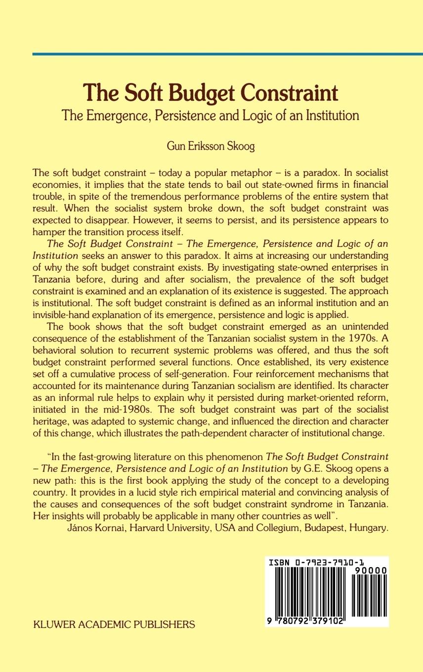 Rückseitencover The Soft Budget Constraint - The Emergence, Persistence and Logic of an Institution
