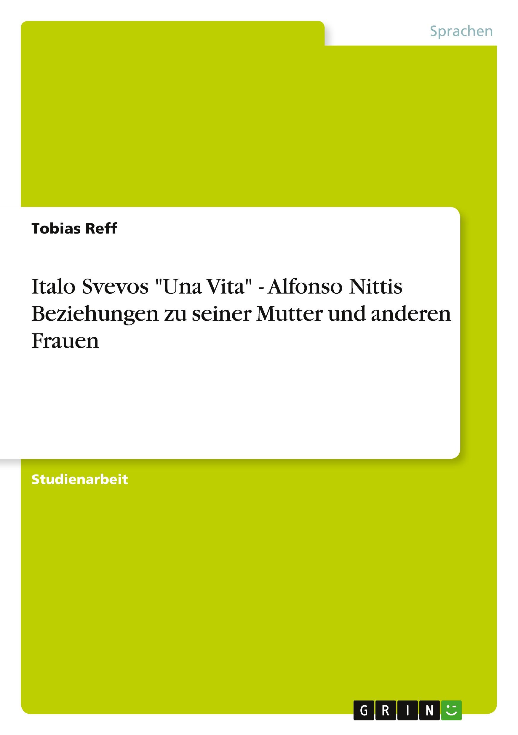 Vorderes Coverbild Italo Svevos "Una Vita" -  Alfonso Nittis Beziehungen zu seiner Mutter und anderen Frauen