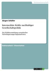 Vorderes Coverbild Intermediäre Kräfte nachhaltiger Gesellschaftspolitik
