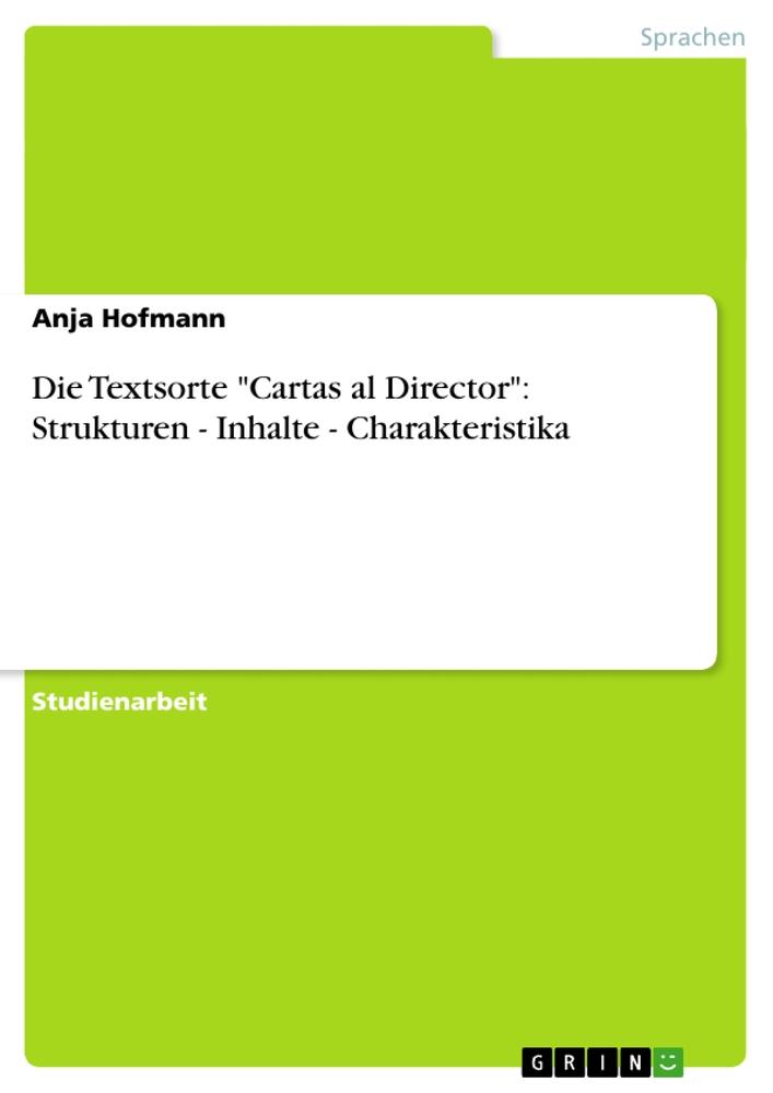 Vorderes Coverbild Die Textsorte "Cartas al Director": Strukturen - Inhalte - Charakteristika
