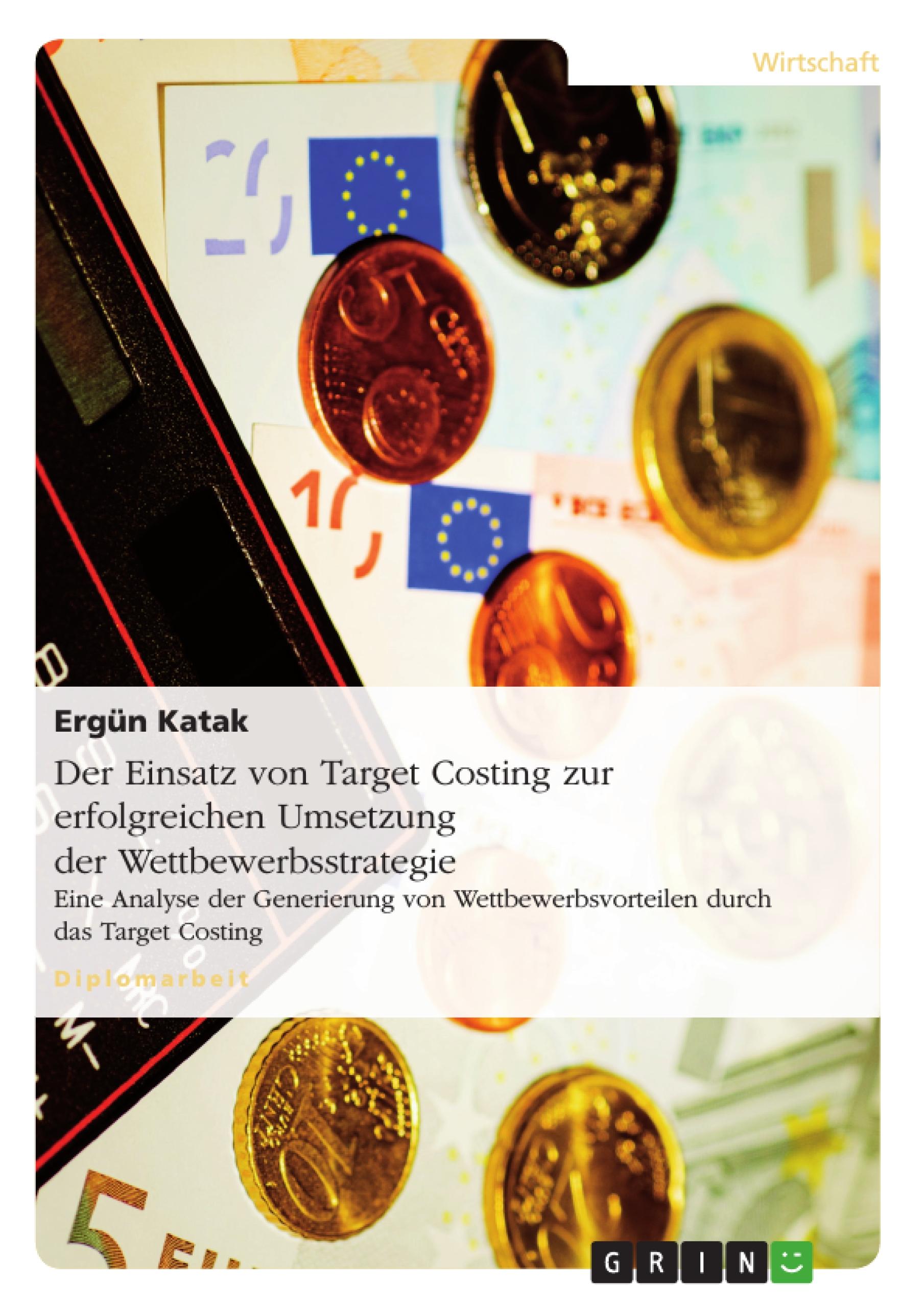 Vorderes Coverbild Der Einsatz von Target Costing zur erfolgreichen Umsetzung der Wettbewerbsstrategie