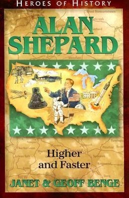 Vorderes Coverbild Alan Shepard: Higher and Faster