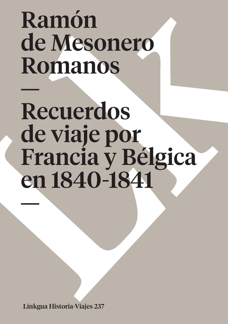 Vorderes Coverbild Recuerdos de viaje por Francia y Bélgica en 1840-1841
