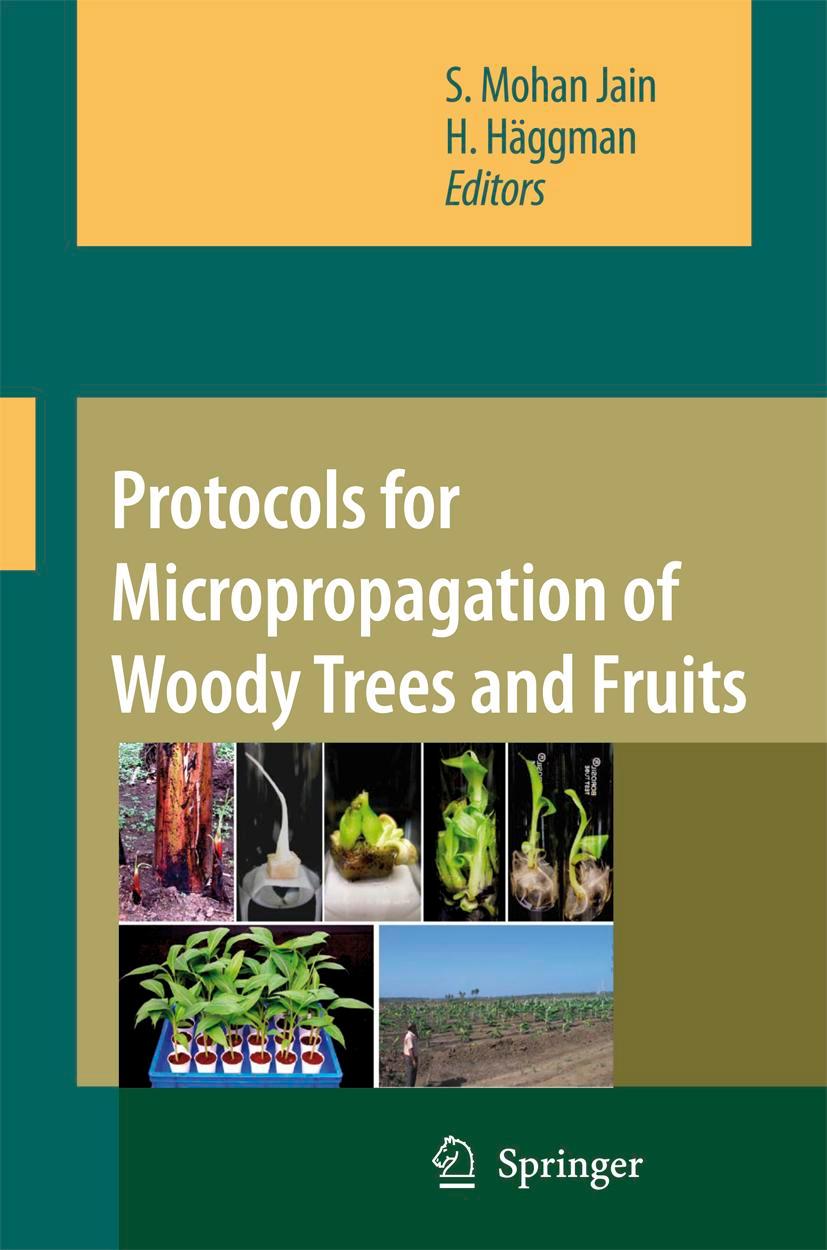 Vorderes Coverbild Protocols for Micropropagation of Woody Trees and Fruits