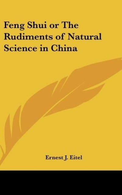 Vorderes Coverbild Feng Shui or The Rudiments of Natural Science in China