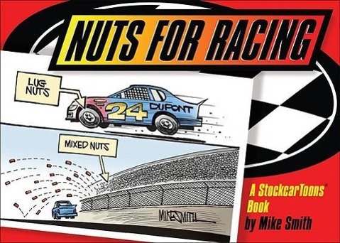 Vorderes Coverbild Nuts for Racing: A Stockcar Toons Book