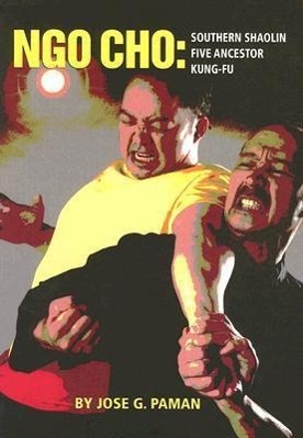 Vorderes Coverbild Ngo Cho: Southern Shaolin Five Ancestor Kung-Fu