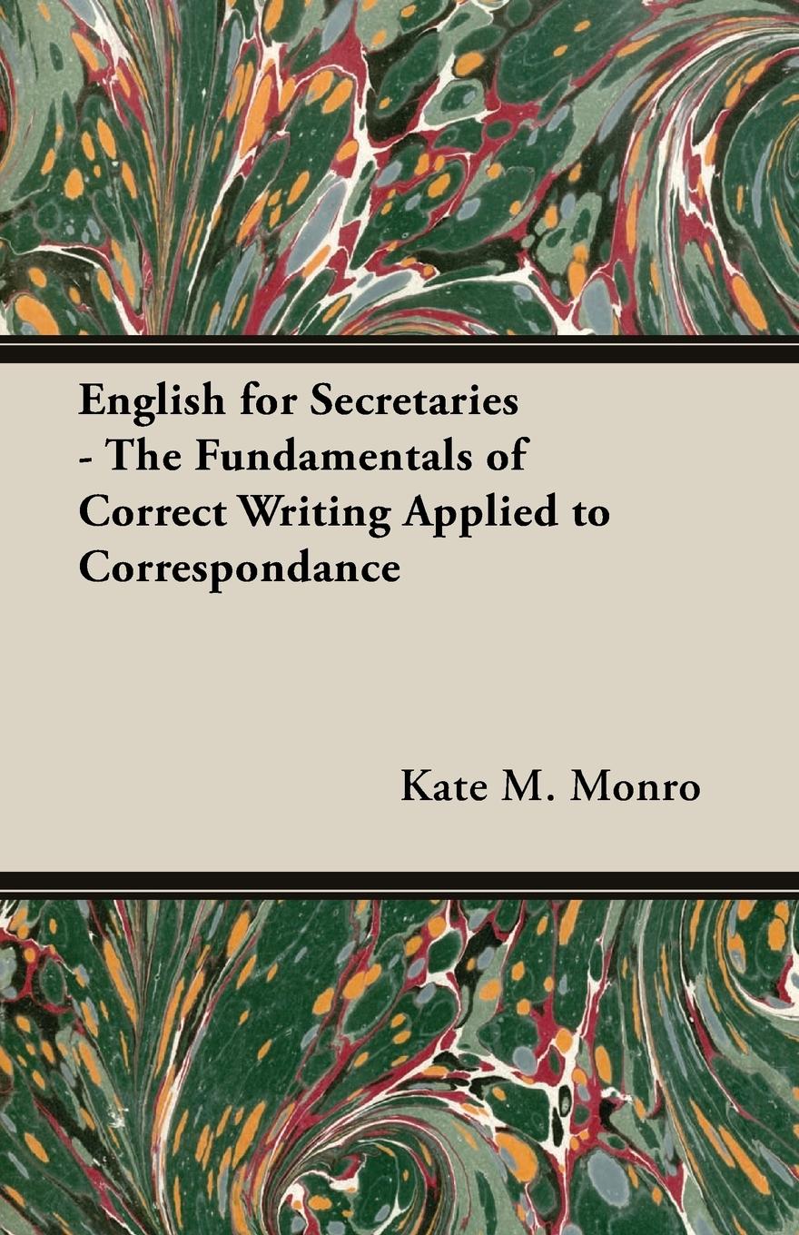 Vorderes Coverbild English for Secretaries - The Fundamentals of Correct Writing Applied to Correspondance