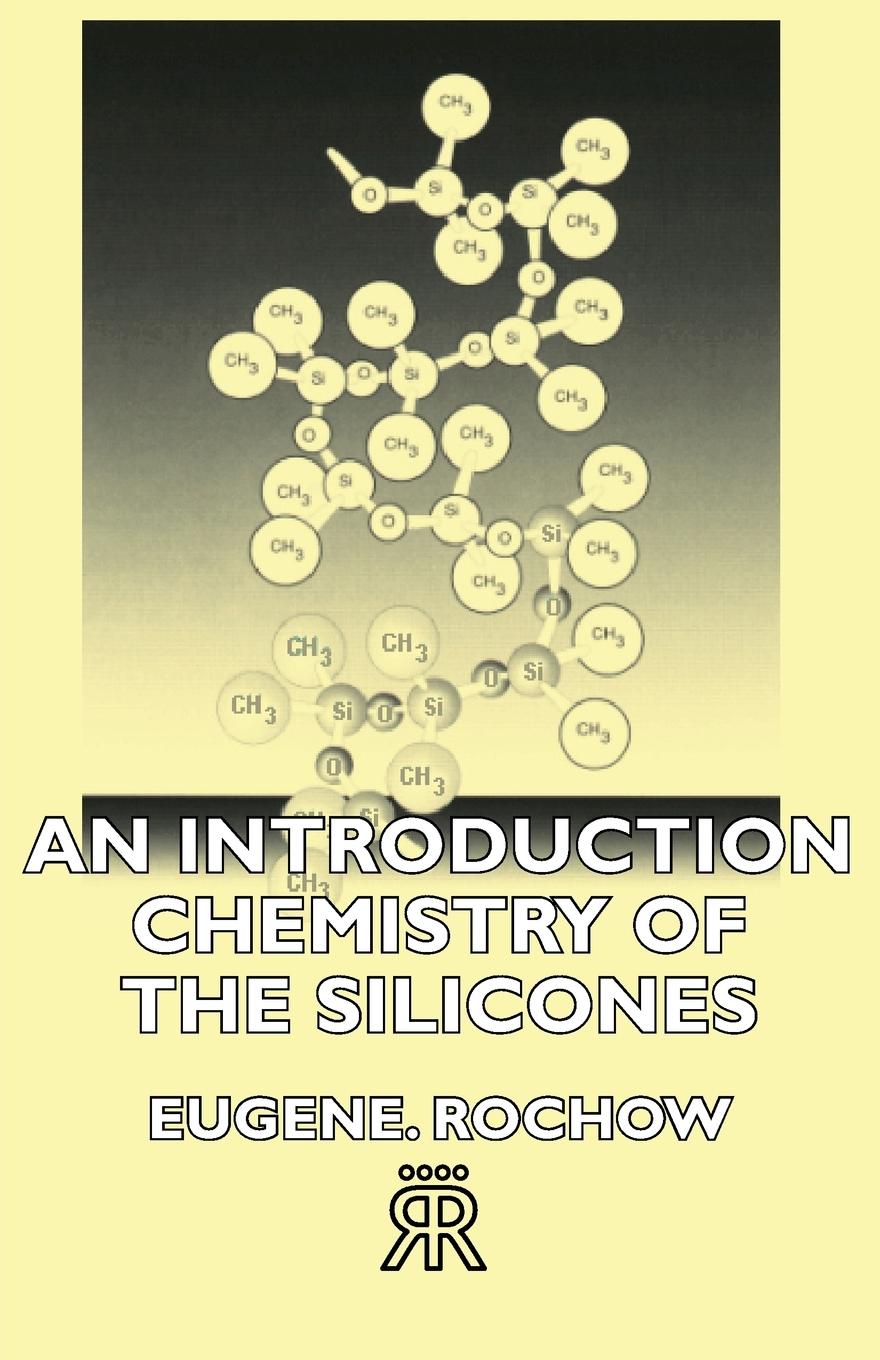 Vorderes Coverbild An Introduction Chemistry of the Silicones