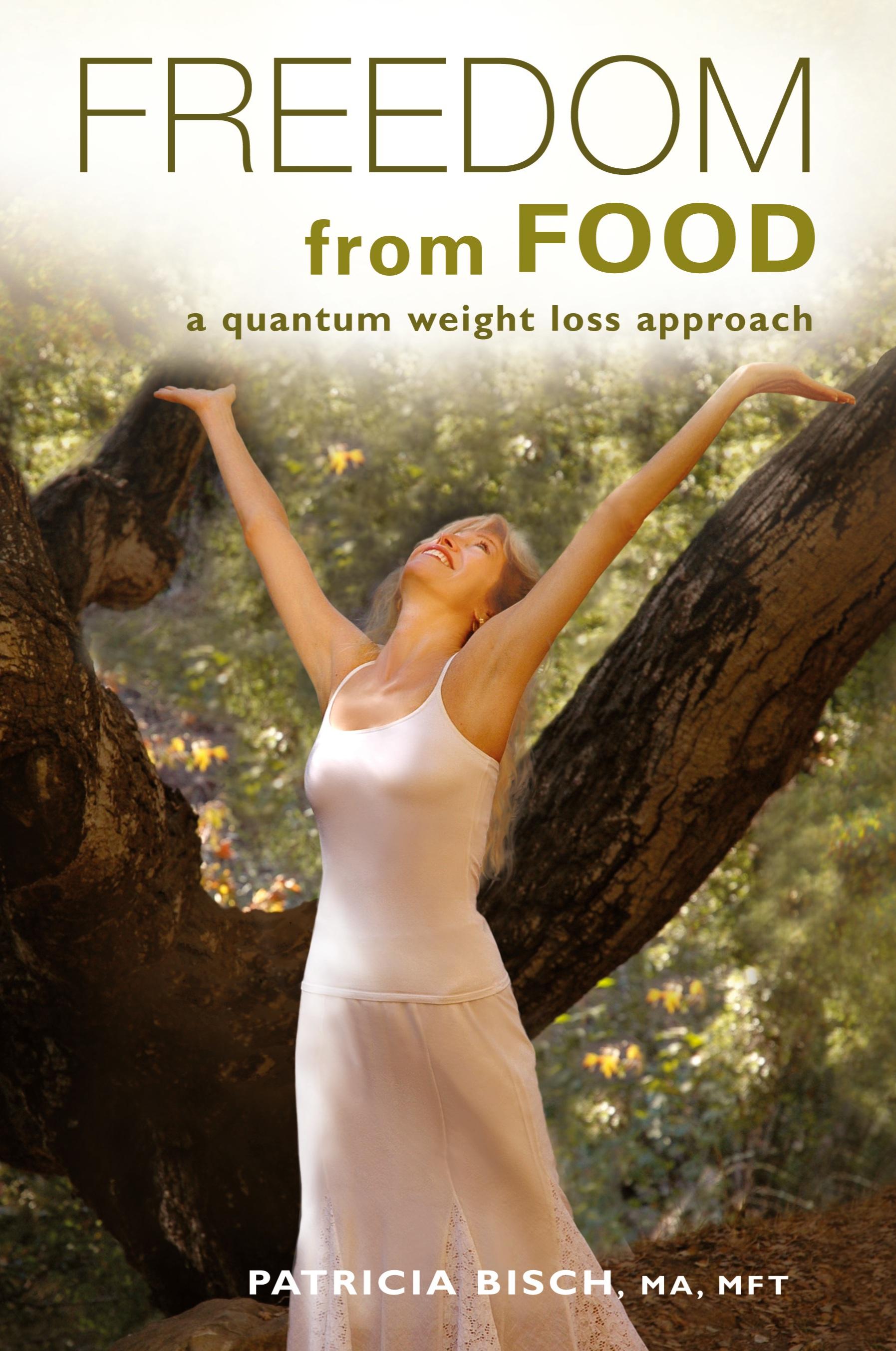 Vorderes Coverbild Freedom from Food; A Quantum Weight Loss Approach