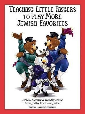 Vorderes Coverbild Teaching Little Fingers to Play More Jewish Favorites