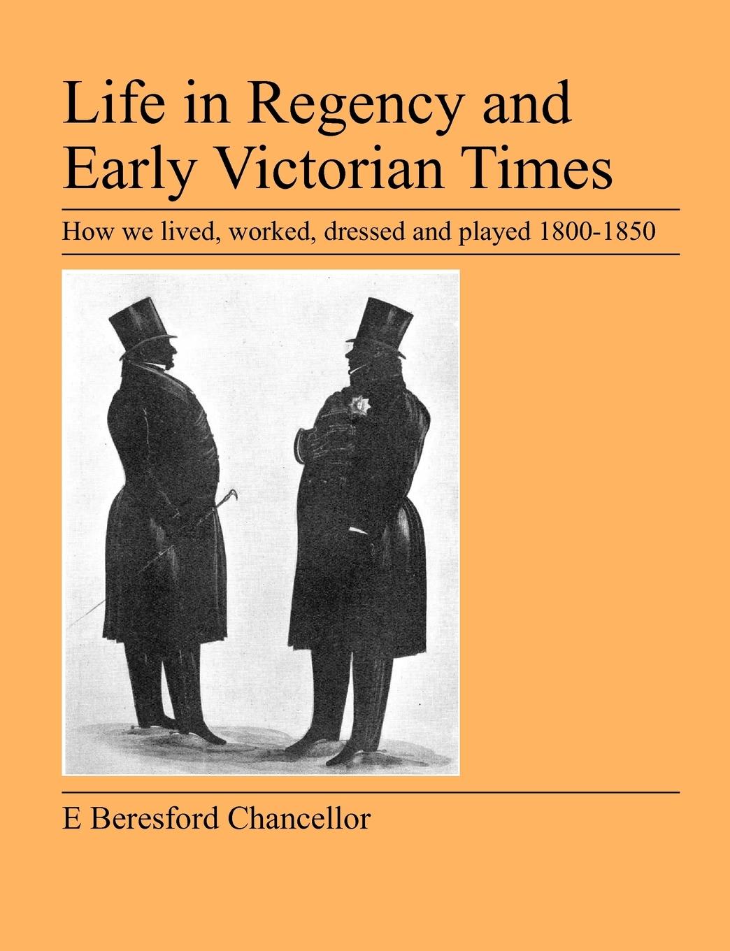 Vorderes Coverbild Life in Regency and Early Victorian Times