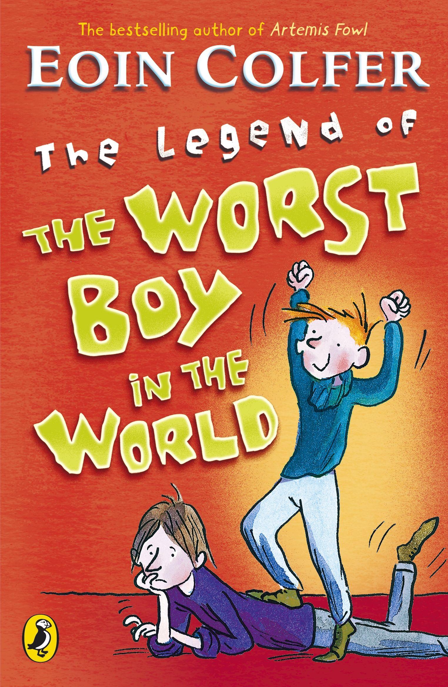 Vorderes Coverbild The Legend of the Worst Boy in the World. Eoin Colfer