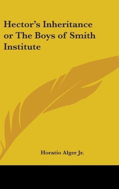 Vorderes Coverbild Hector's Inheritance or The Boys of Smith Institute