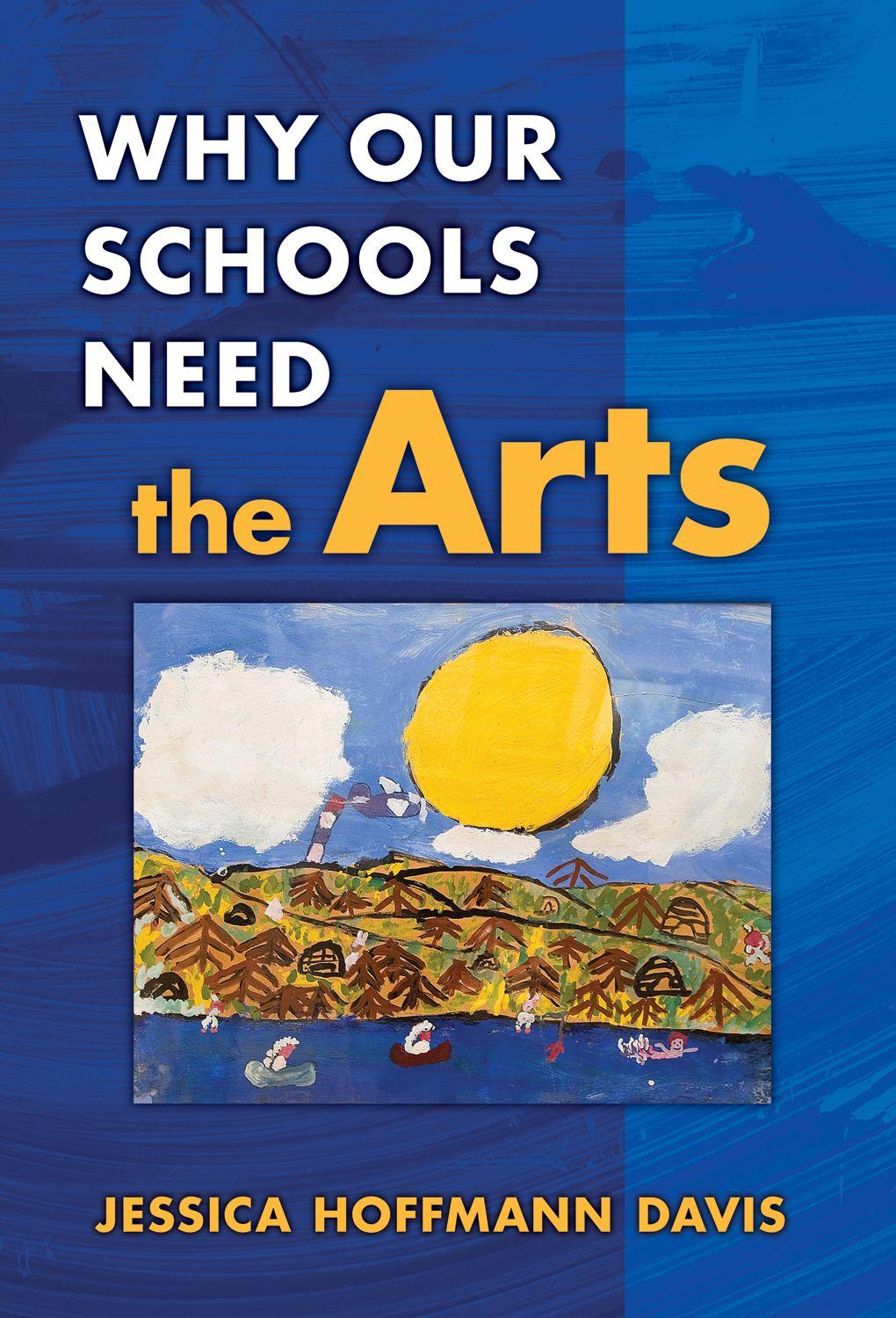 Vorderes Coverbild Why Our Schools Need the Arts