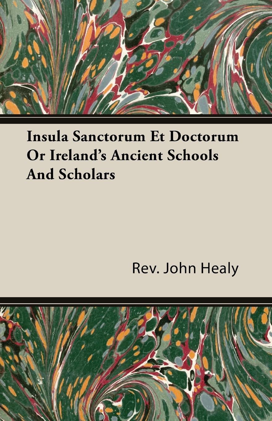 Vorderes Coverbild Insula Sanctorum Et Doctorum Or Ireland's Ancient Schools And Scholars