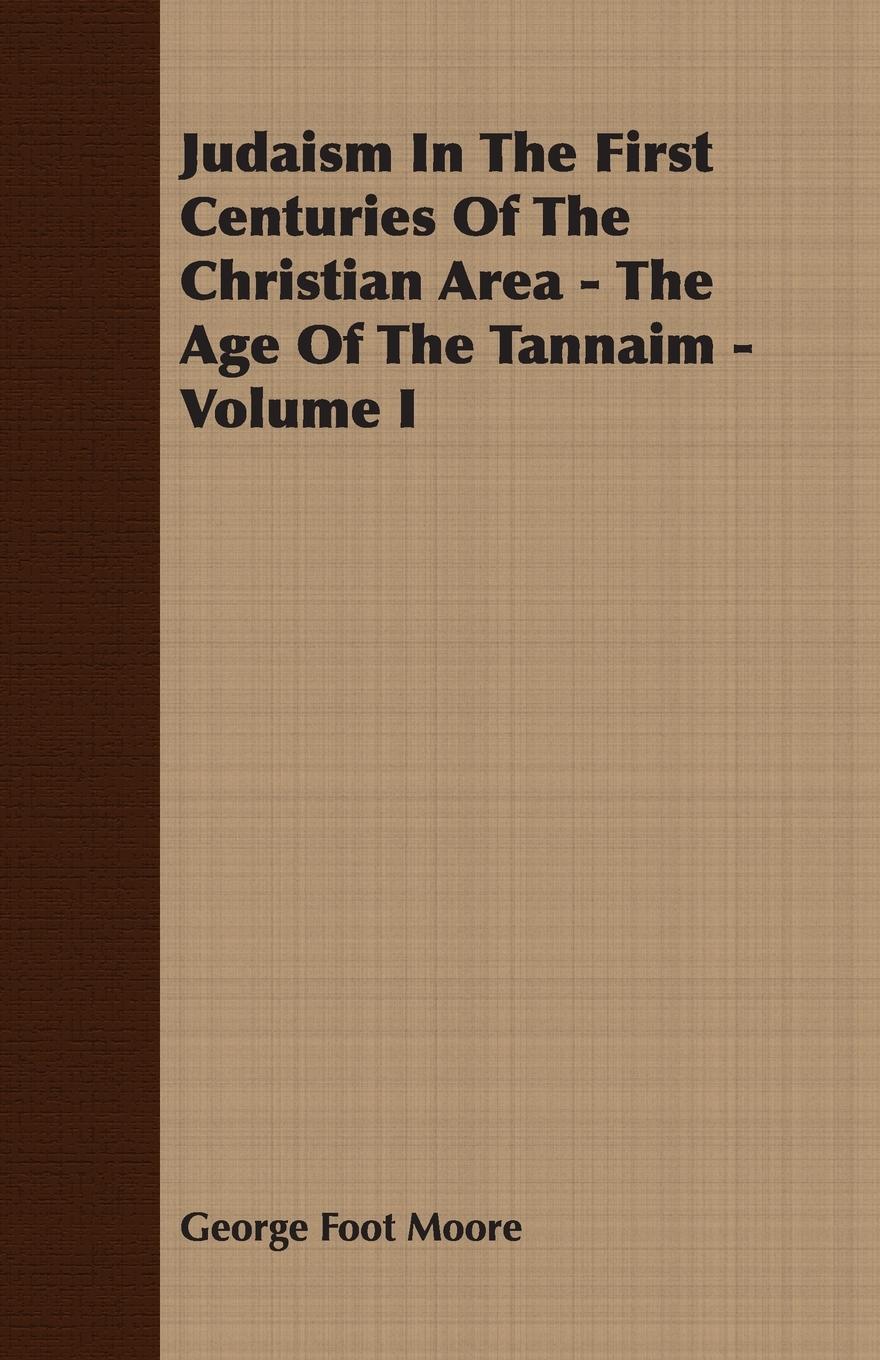 Vorderes Coverbild Judaism In The First Centuries Of The Christian Area - The Age Of The Tannaim - Volume I