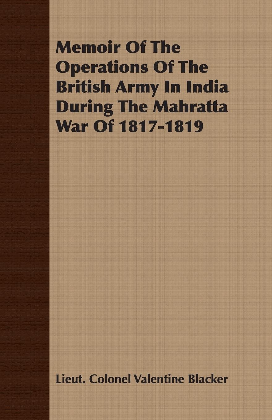 Vorderes Coverbild Memoir Of The Operations Of The British Army In India During The Mahratta War Of 1817-1819