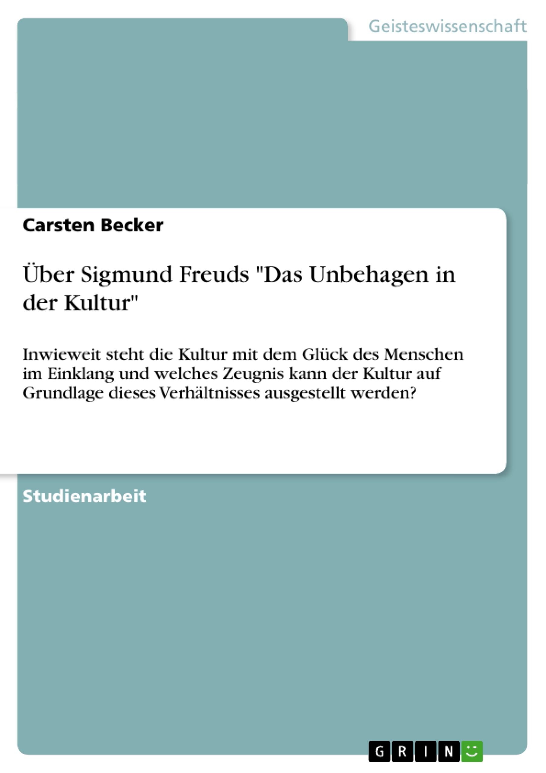 Vorderes Coverbild Über Sigmund Freuds "Das Unbehagen in der Kultur"