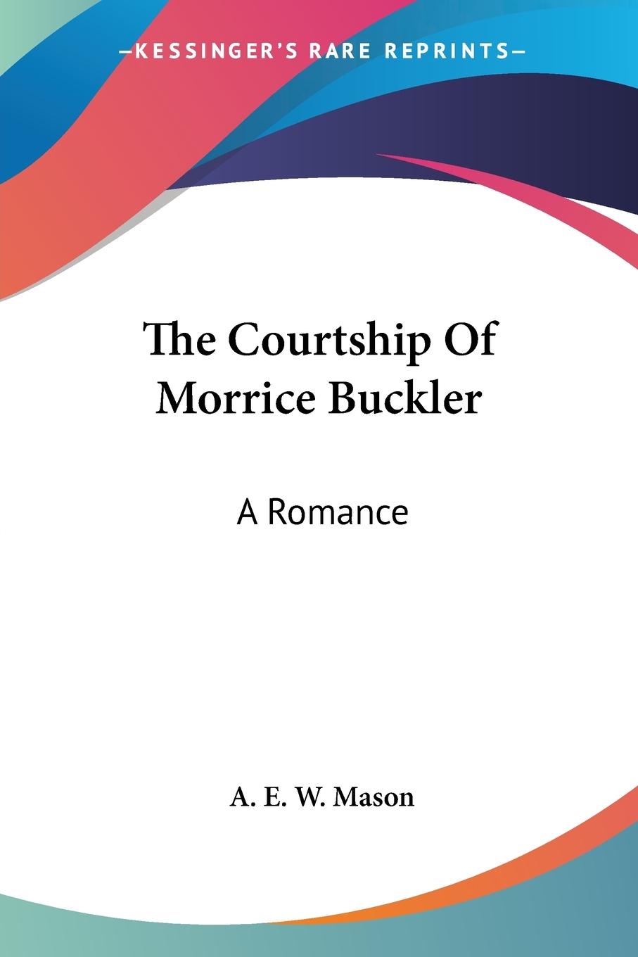 Vorderes Coverbild The Courtship Of Morrice Buckler