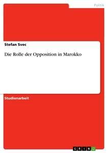 Vorderes Coverbild Die Rolle der Opposition in Marokko