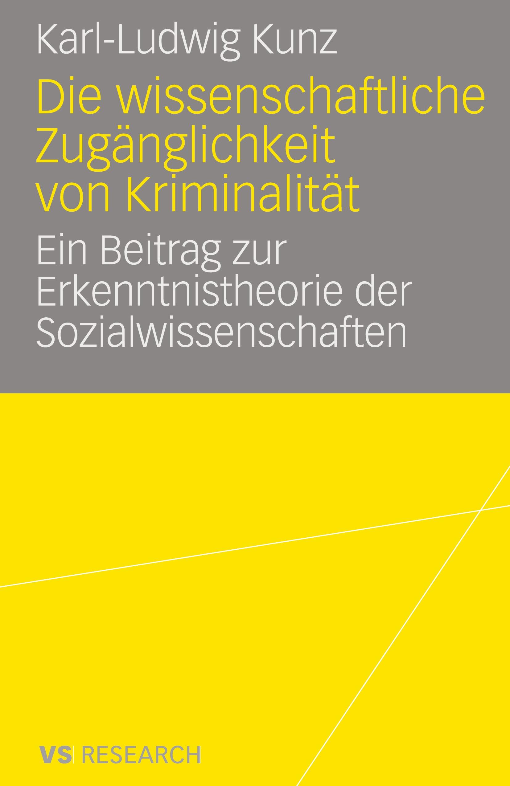 Vorderes Coverbild Die wissenschaftliche Zugänglichkeit von Kriminalität