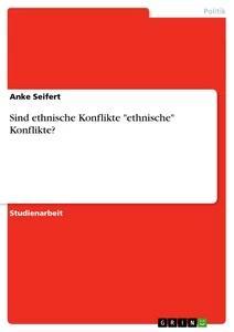 Vorderes Coverbild Sind ethnische Konflikte "ethnische" Konflikte?