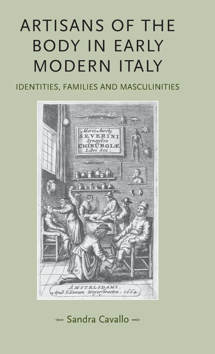 Vorderes Coverbild Artisans of the body in early modern Italy