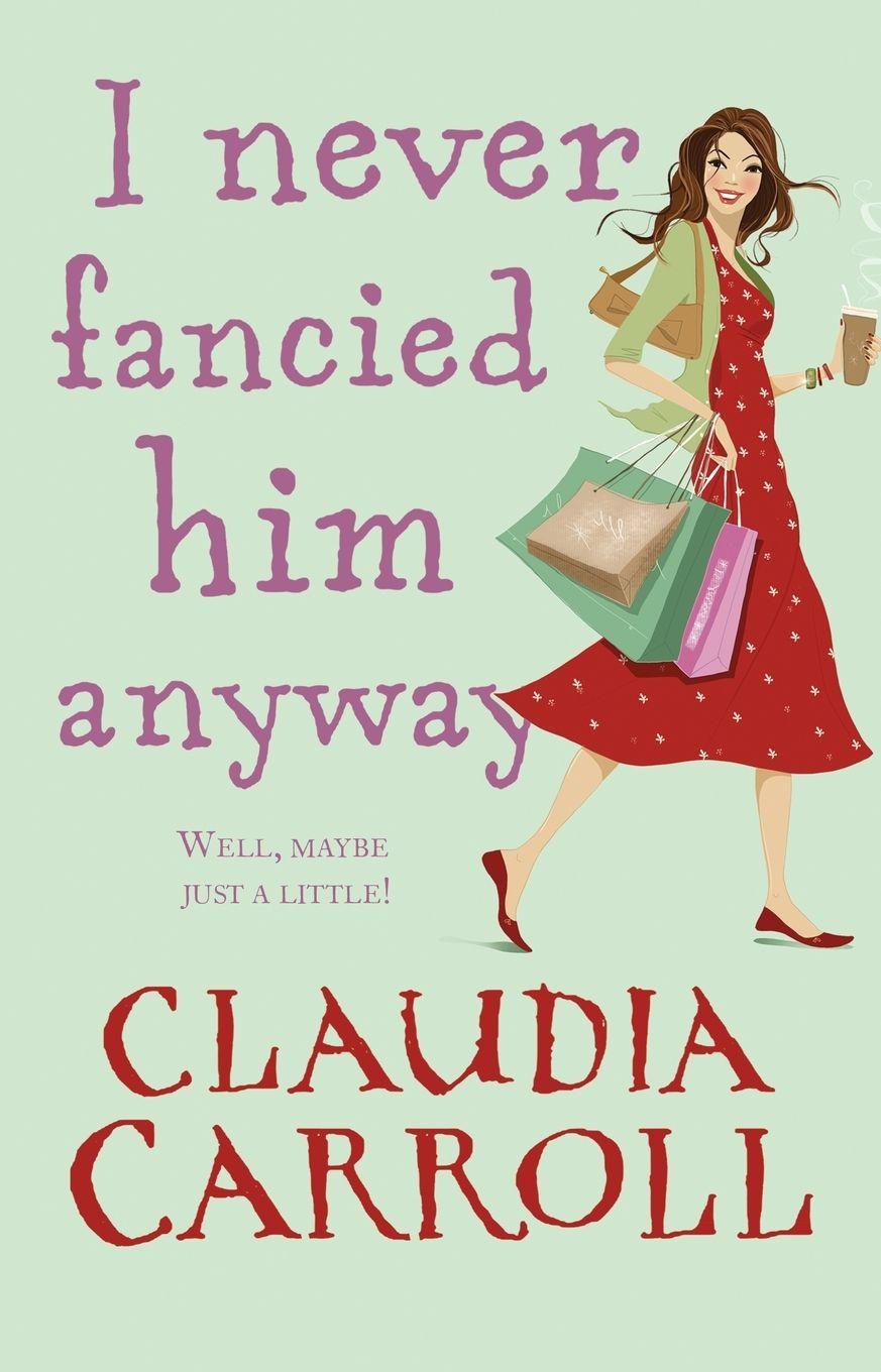 Vorderes Coverbild I Never Fancied Him Anyway