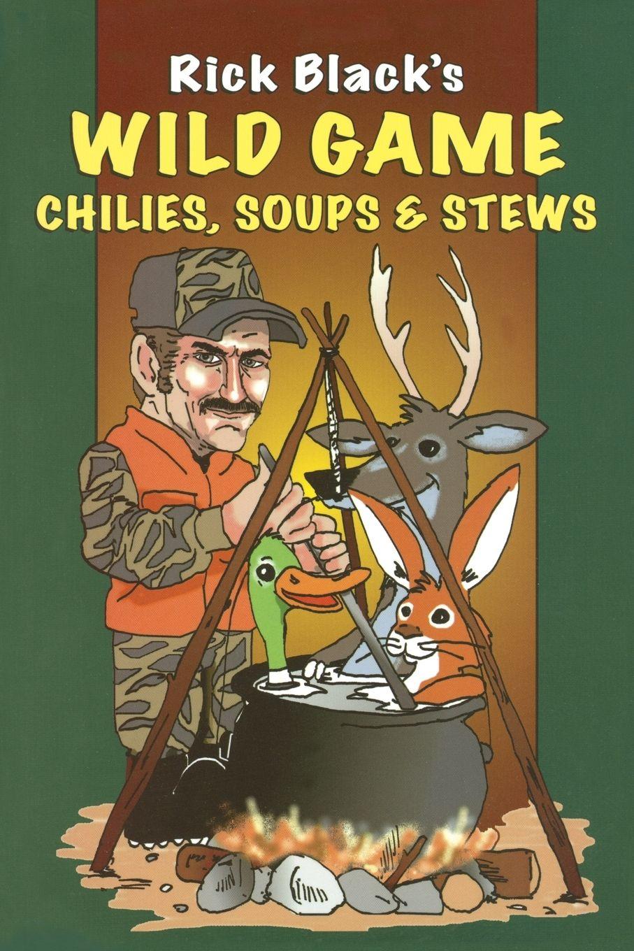 Vorderes Coverbild Wild Game Chilies, Soups, & Stews