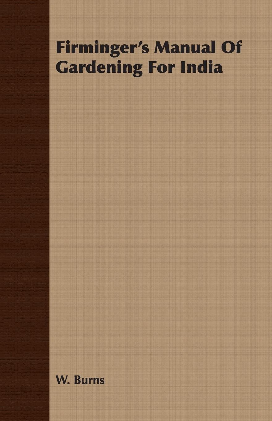 Vorderes Coverbild Firminger's Manual Of Gardening For India