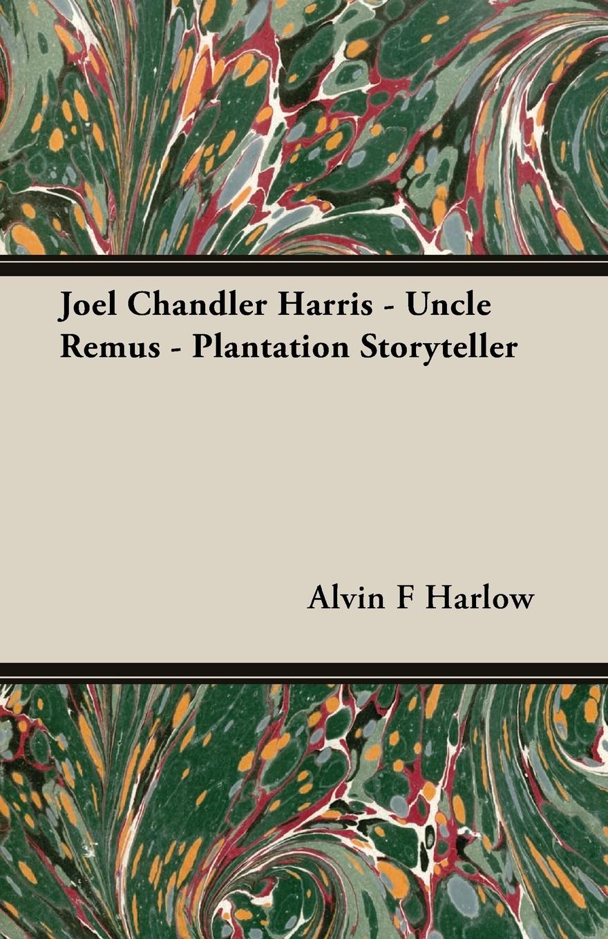 Vorderes Coverbild Joel Chandler Harris - Uncle Remus - Plantation Storyteller