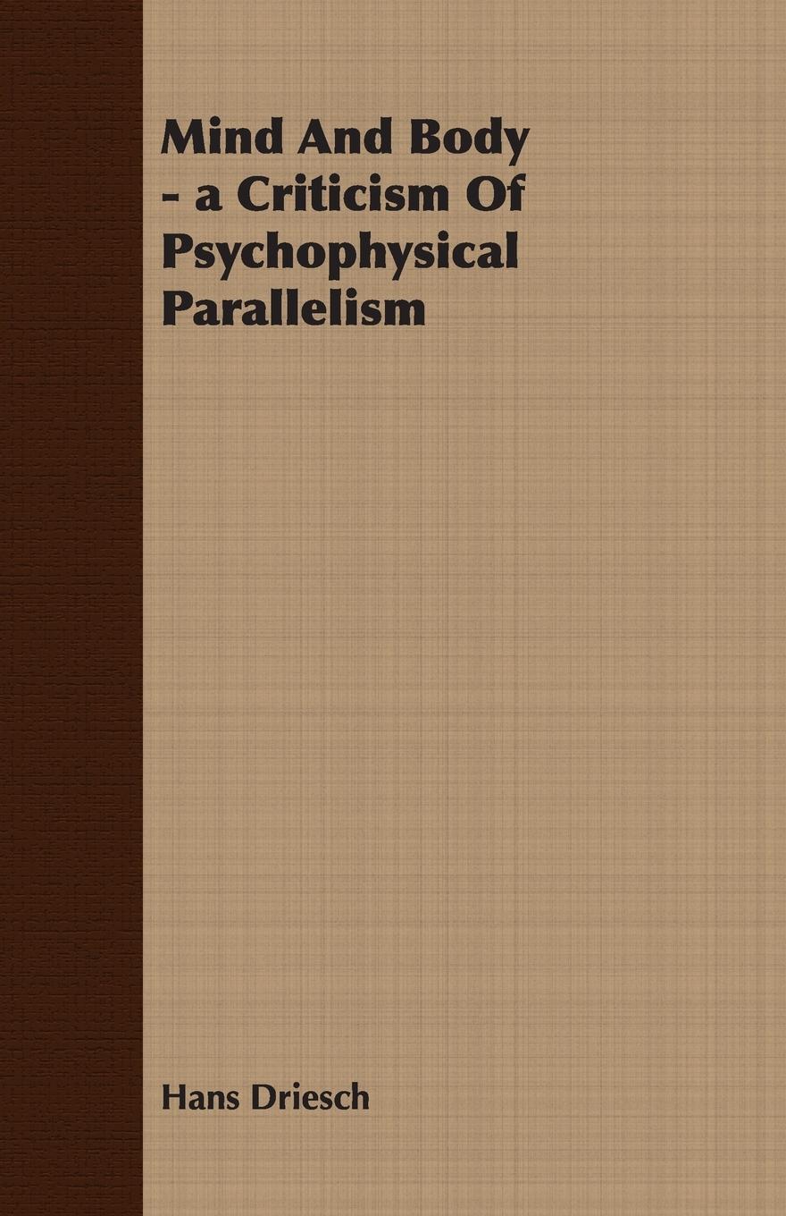 Vorderes Coverbild Mind And Body - a Criticism Of Psychophysical Parallelism