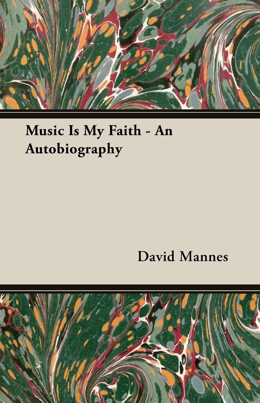 Vorderes Coverbild Music Is My Faith - An Autobiography