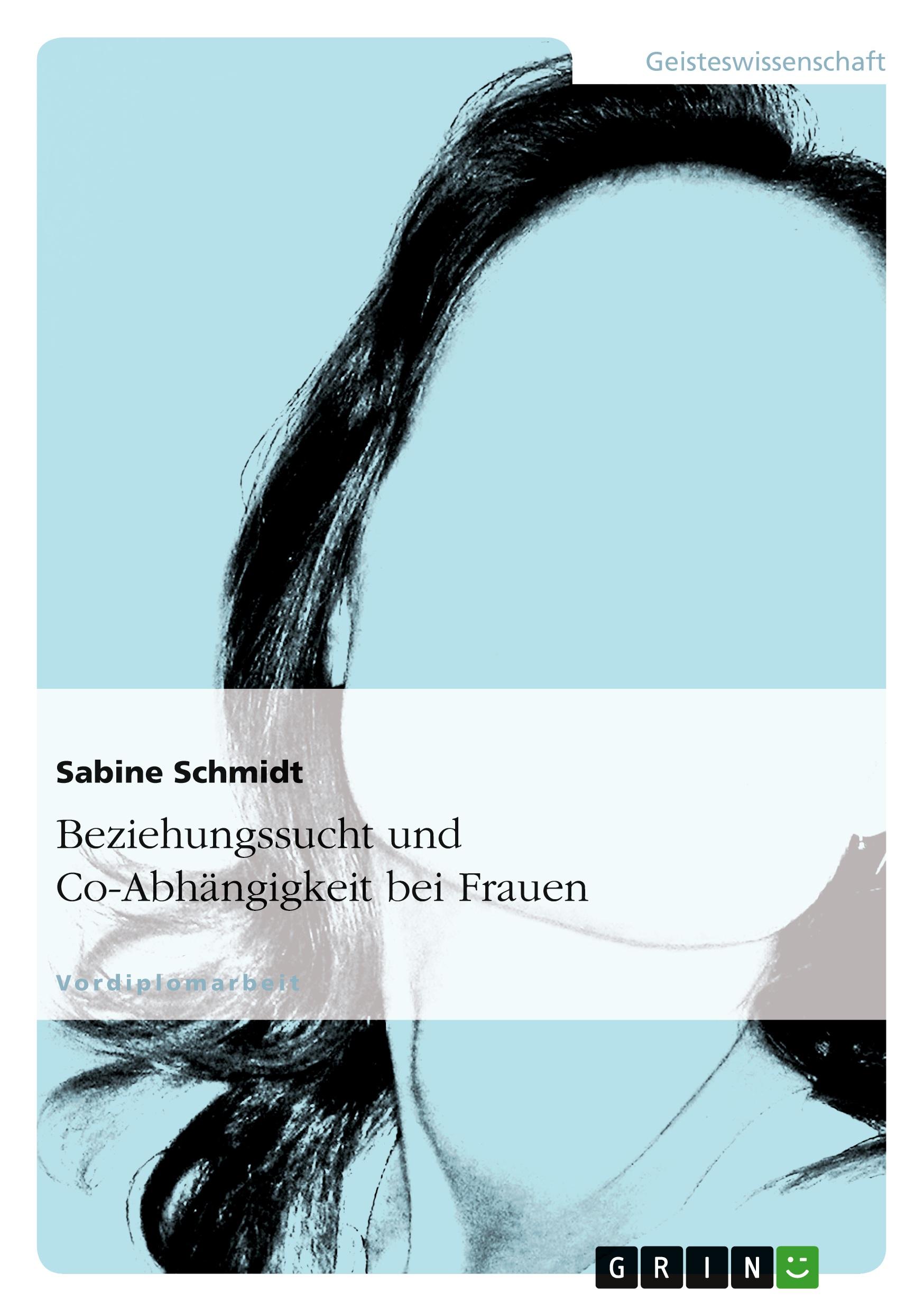 Vorderes Coverbild Beziehungssucht und Co-Abhängigkeit bei Frauen