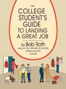 Vorderes Coverbild The College Student's Guide to Landing a Great Job