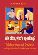 Vorderes Coverbild Wie bitte, who`s speaking?