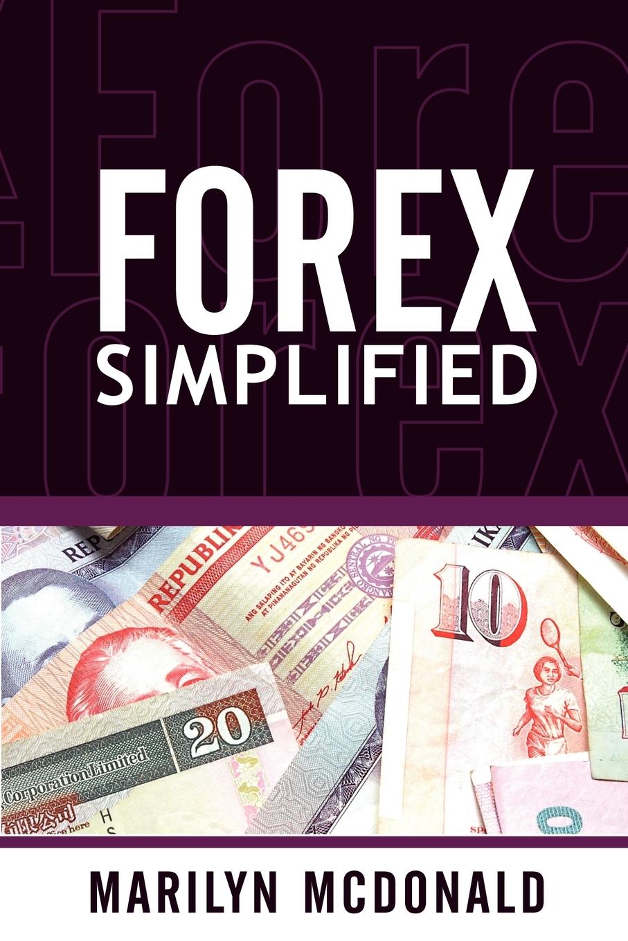 Vorderes Coverbild Forex Simplified: Behind the Scenes of Currency Trading