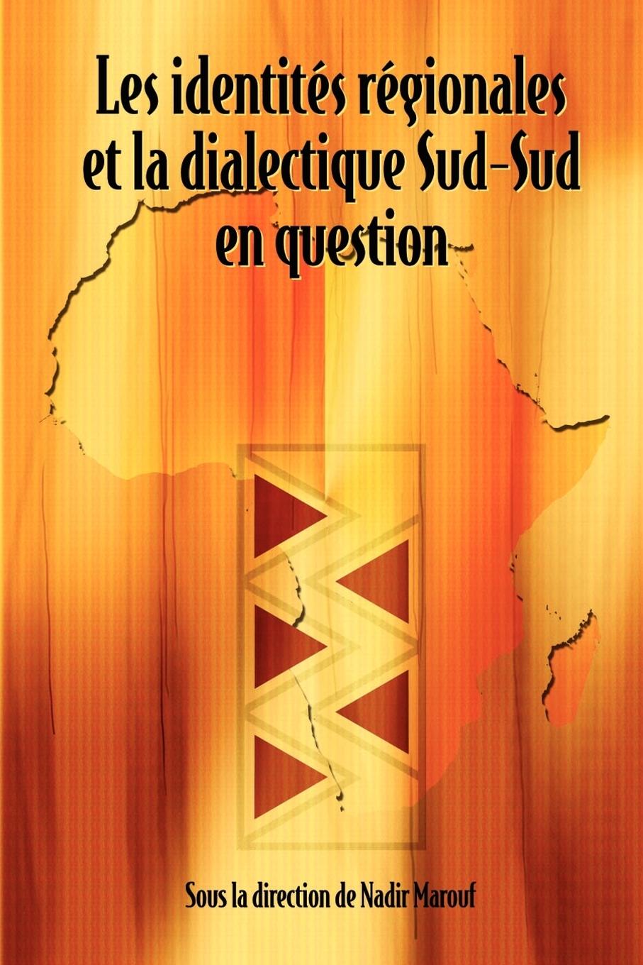 Vorderes Coverbild Les identités régionales et la dialectique Sud-Sud en question