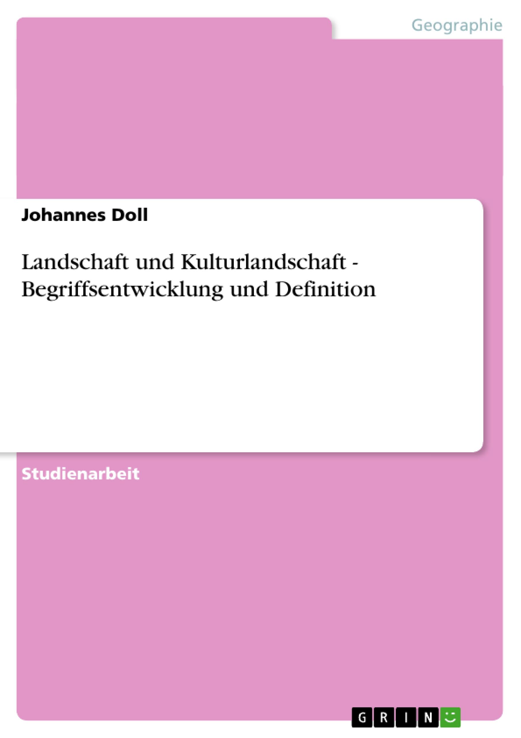 Vorderes Coverbild Landschaft und Kulturlandschaft - Begriffsentwicklung und Definition